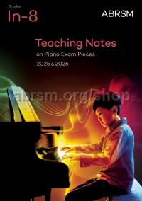 Piano Exam Pieces 2025 & 2026, Teaching Notes ABRSM Grade Initial - 8