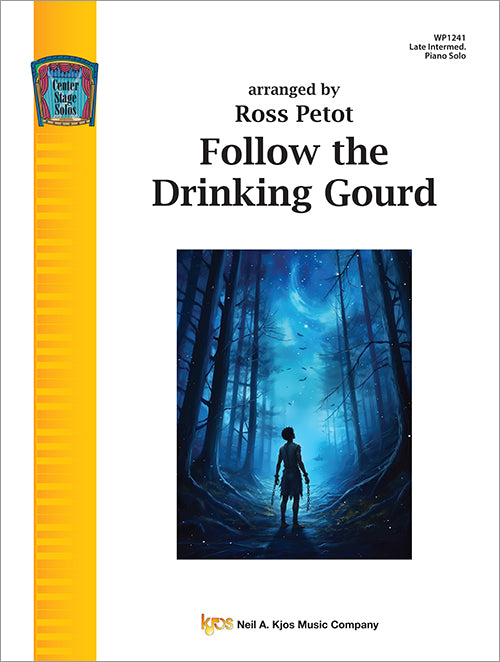 Cover of Follow the Drinking Gourd arranged by Ross Petot, Kjos WP1241