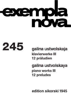 Ustvolskaya 12 Preludes - Volume 3 (Klavierwerke)