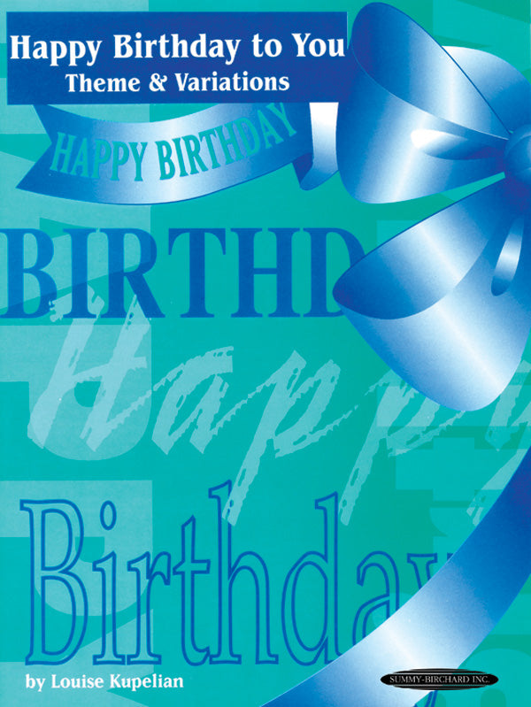 Kupelian Happy Birthday to You Theme & Variations