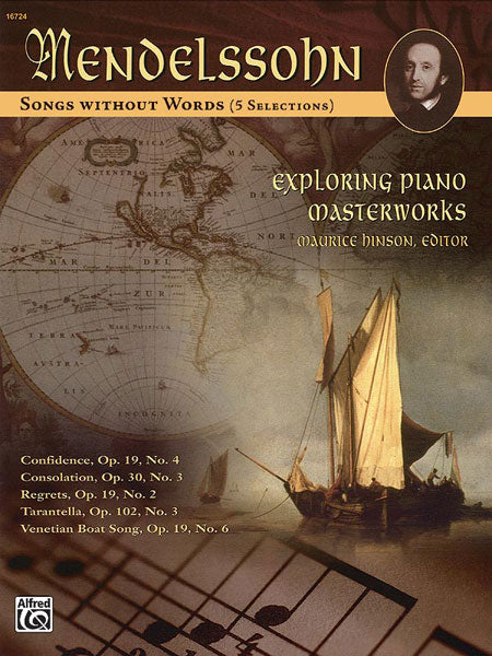 Mendelssohn Exploring Piano Masterworks: Songs without Words (5 Selections)