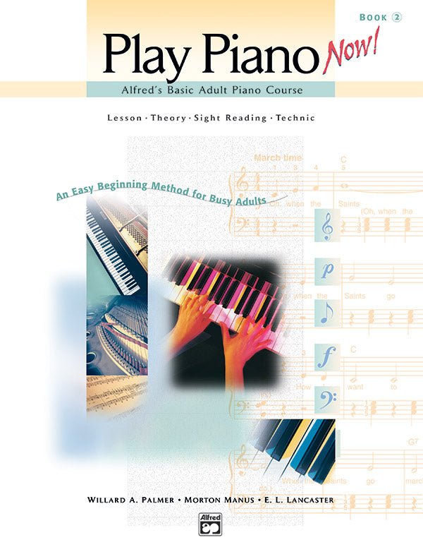 Alfred's Basic Adult Piano Course: Play Piano Now! Book 2