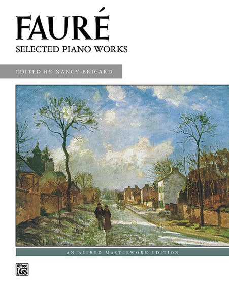 Faure: Selected Piano Works