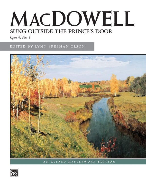 MacDowell: Sung Outside the Prince's Door