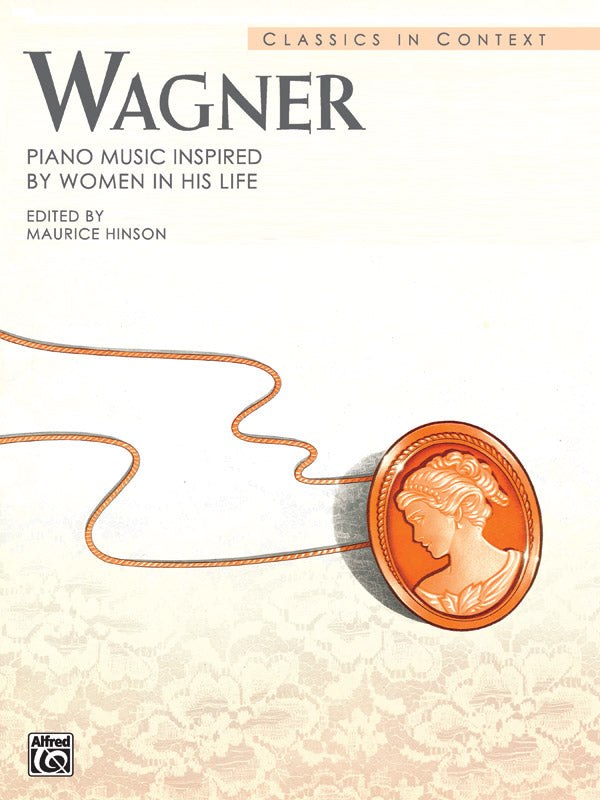 Wagner: Piano Music Inspired by Women in His Life