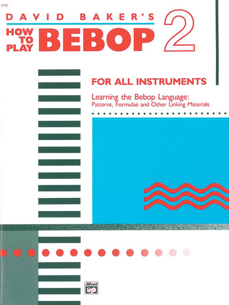 How to Play Bebop Volume 2