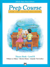 Alfred's Basic Piano Prep Course: Theory Book B