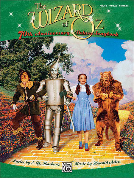 The Wizard of Oz: 70th Anniversary Deluxe Songbook (Vocal Selections)