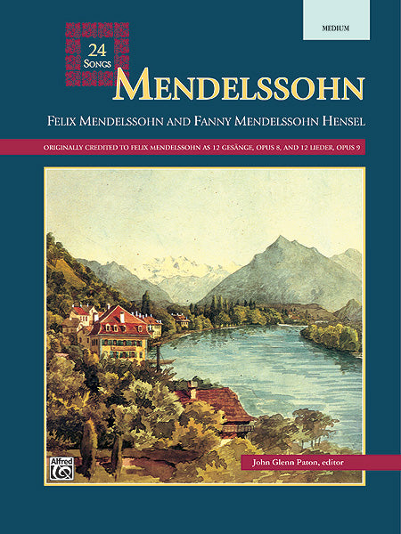 Mendelssohn -- 24 Songs Medium Voice Book