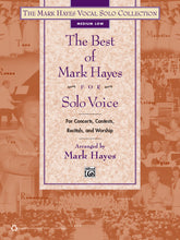 The Best of Mark Hayes for Solo Voice