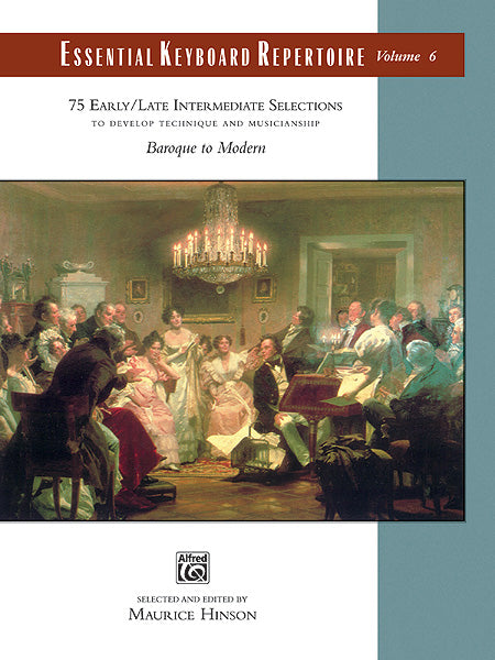 Essential Keyboard Repertoire, Volume 6 (to Develop Technique and Musicianship)