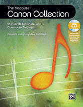 The Vocalize! Canon Collection 55 Rounds for Choral and Classroom Singing