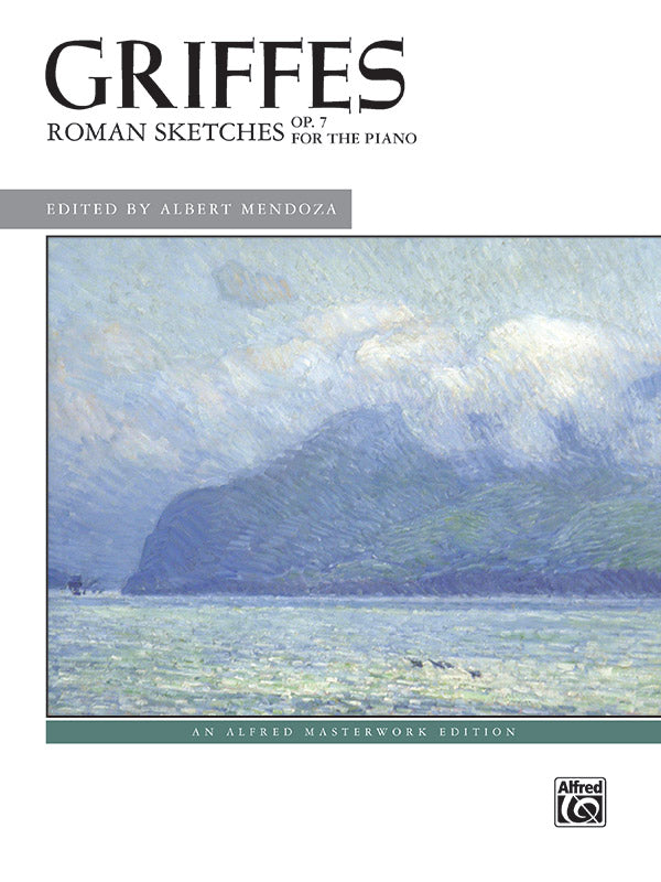 Griffes: Roman Sketches, Op. 7
