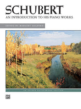 Schubert: An Introduction to His Piano Works