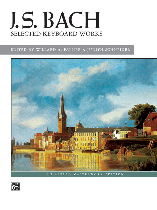 J. S. Bach: Selected Keyboard Works