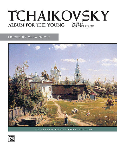 Tchaikovsky: Album for the Young, Opus 39