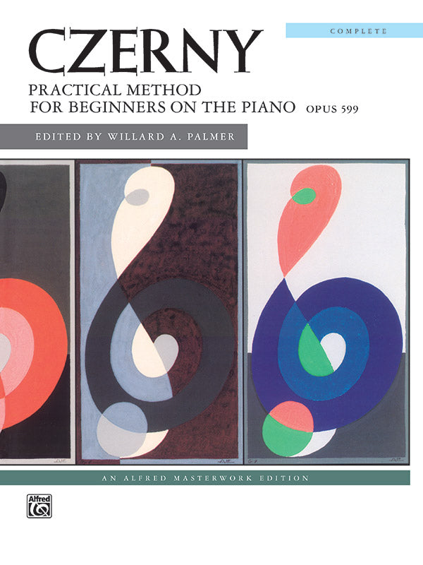 Czerny: Practical Method for Beginners on the Piano, Opus 599 (Complete)