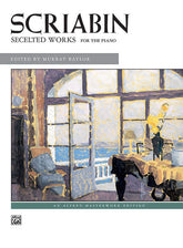 Scriabin: Selected Works