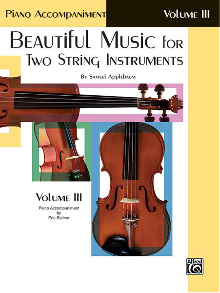 Beautiful Music for Two String Instruments Volume 3 Piano Accompaniment