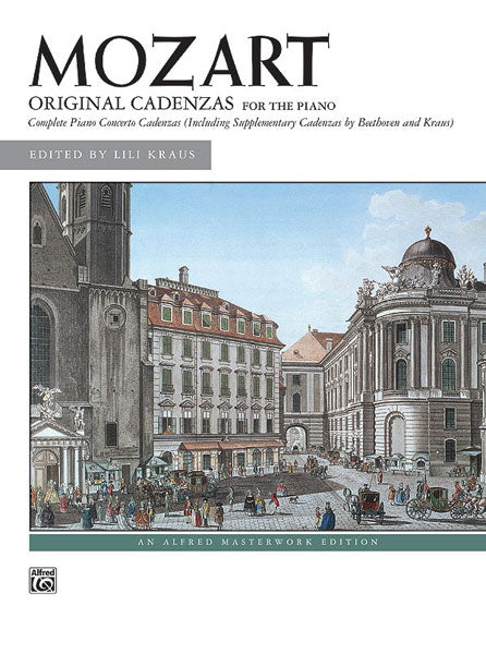 Mozart The Complete Original Cadenzas to the Piano Concertos