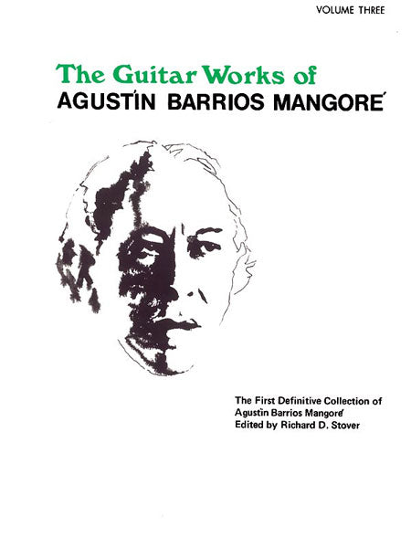 Guitar Works of Agustin Barrios Mangore, Vol. III