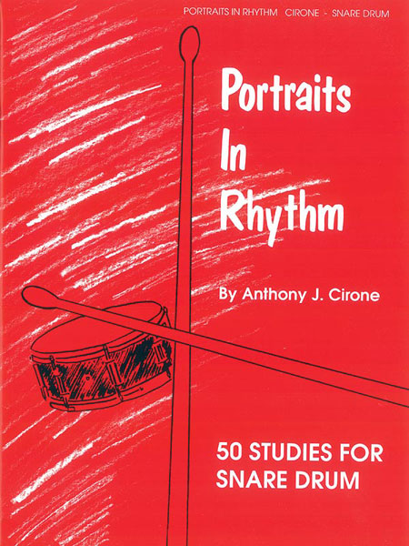 Cirone Portraits in Rhythm 50 Studies for Snare Drum