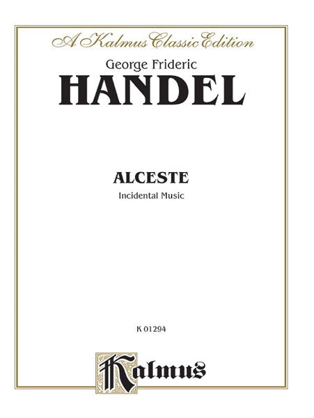 Handel Alceste Incidental Music (1750)
