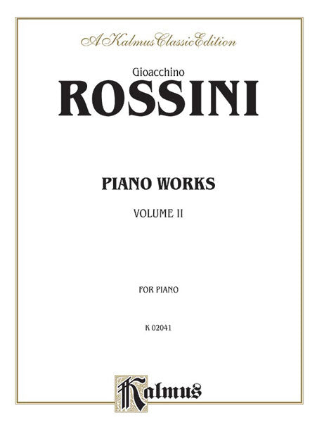 Rossini: Piano Works, Volume II