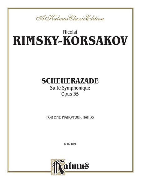 Rimsky-Korsakov Scheherazade (Suite Symphonique, Opus 35)
