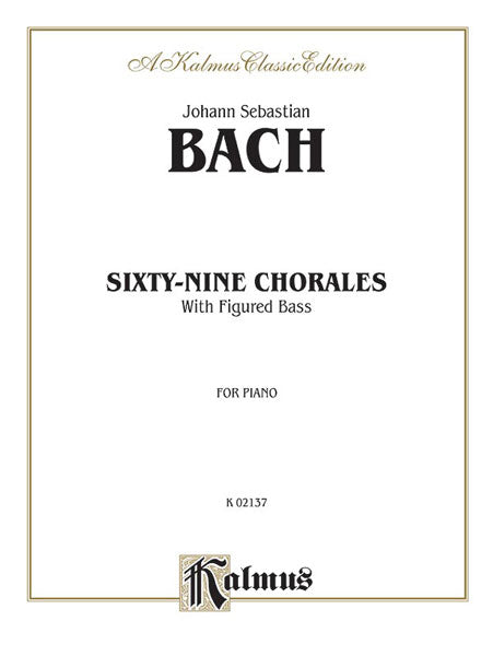 Sixty-Nine Chorales with Figured Bass