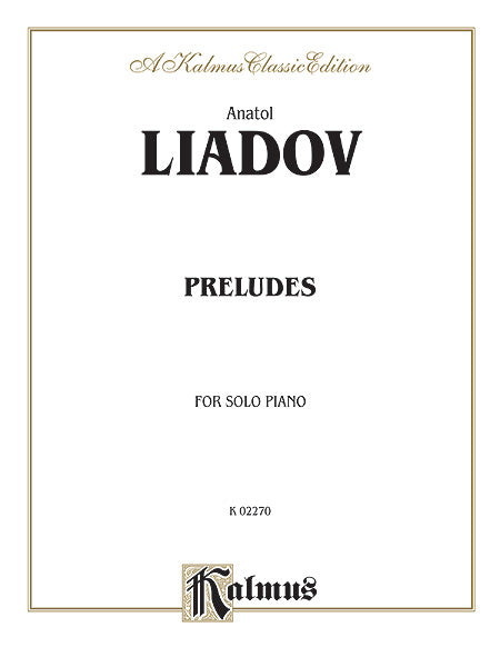 Liadov Preludes for Solo Piano