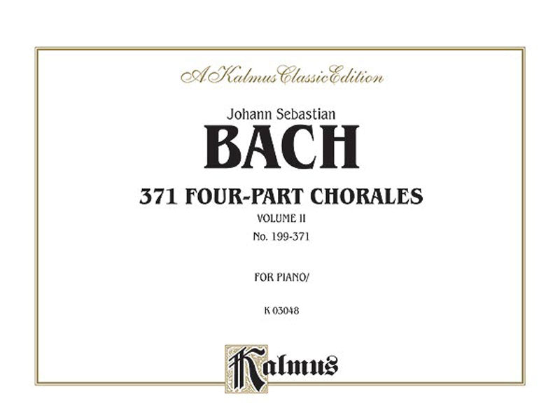 Bach 371 Four-Part Chorales, Volume II for Organ or Piano