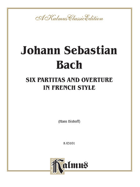 Six Partitas and Overture in French Style