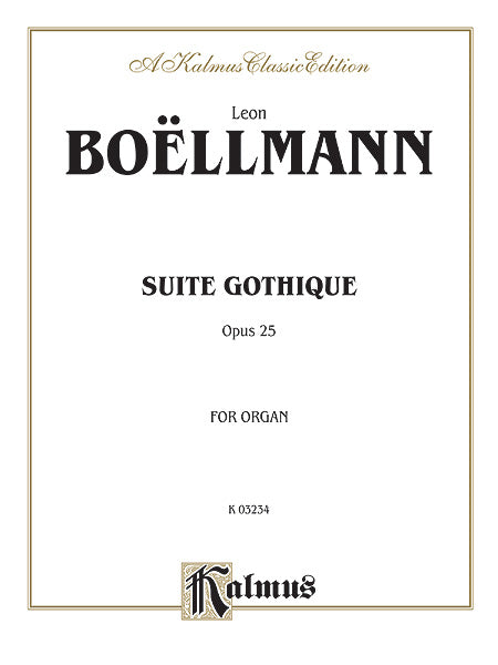 Boëllmann Suite Gothique, Opus 25 for Organ
