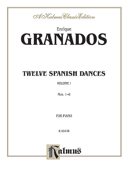 Granados Twelve Spanish Dances, Volume I