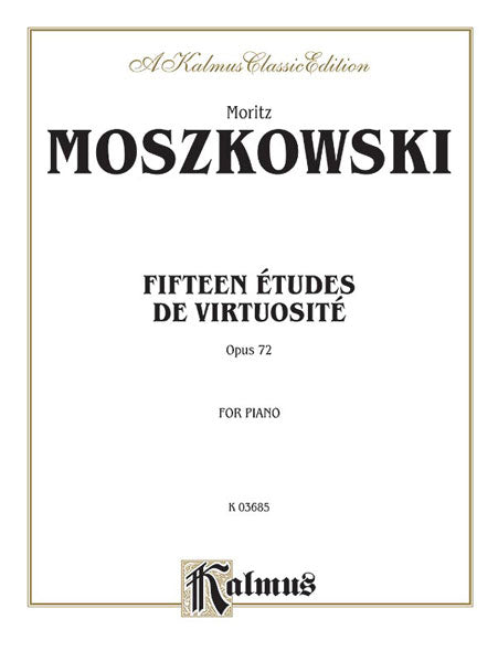 Moszkowski Fifteen Études de Virtuosité, Opus 72