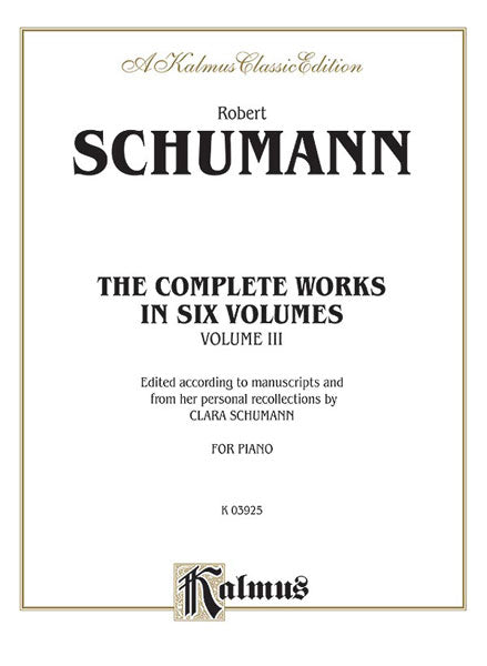 Schumann Complete Works, Volume III