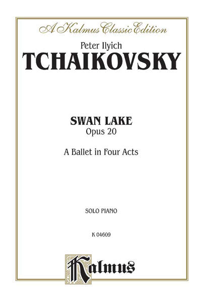 Tchaikovsky: Swan Lake, Opus 20 (Piano Reduction)