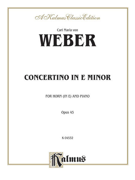 Weber Concertino in E Minor, Opus 45 (Orch.)