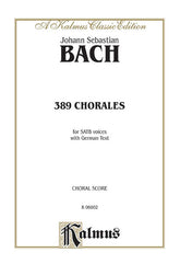 Bach 389 Chorales (Choral-Gesange)