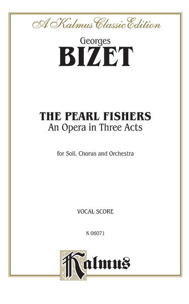 Bizet The Pearl Fishers - An Opera in Three Acts Vocal Score