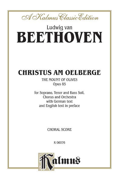 Beethoven Christus am Oelberge -- The Mount of Olives, Opus 85