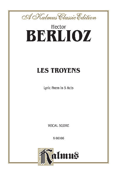 Berlioz Les Troyens a Carthage