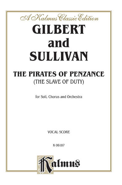 Gilbert and Sullivan The Pirates of Penzance Vocal Score