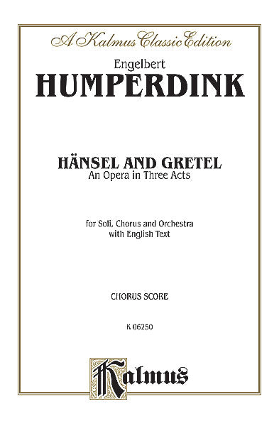 Humperdink Hansel and Gretel