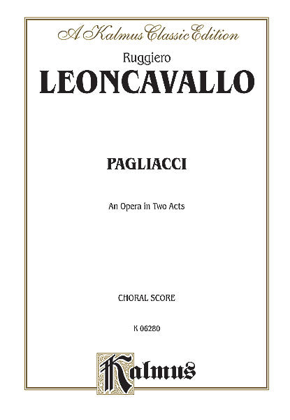 Leoncavallo Pagliacci, An Opera in Two Acts (choral score)