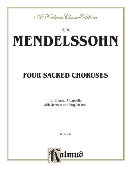 Mendelssohn Four Sacred Choruses, Opus 69