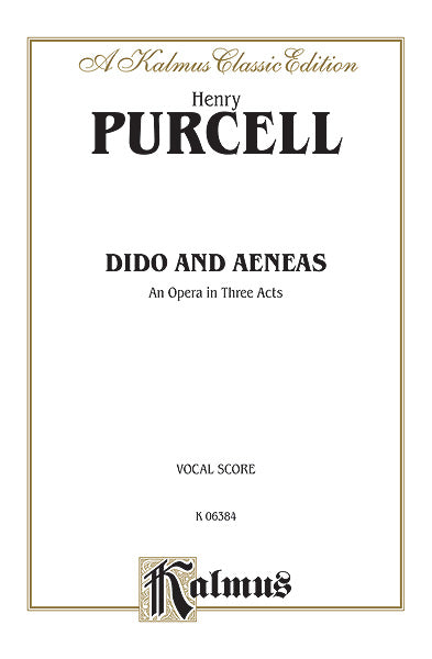 Purcell Dido and Aeneas - An Opera in Three Acts