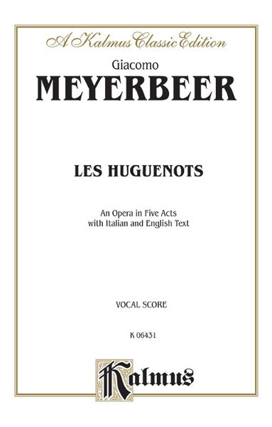 Meyerbeer Les Huguenots