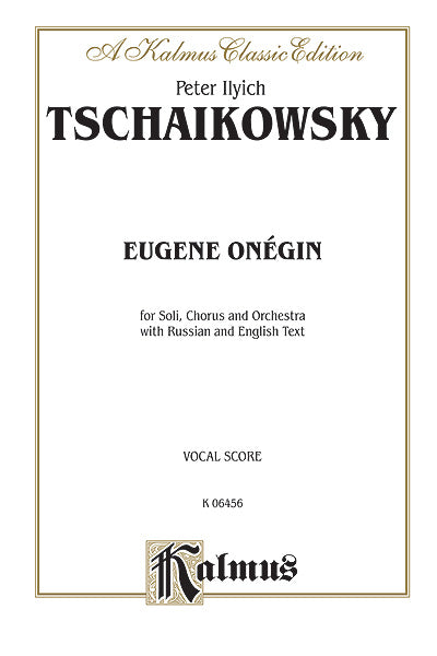 Tchaikovsky Eugene Onegin, Opus 24 and Iolanthe, Opus 69 Vocal Score